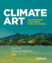 Climate Art - Powering Island Communities in the 21st Century : Land Art Generator Initiative & Fiji （2025. 240 S. 300. 28 cm）