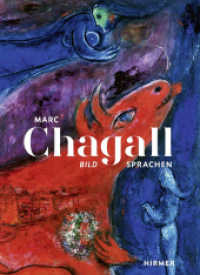 Marc Chagall - Bildsprachen : Die große Ausstellung im Picasso Museum Münster （2025. 224 S. 120. 29 cm）