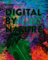 Miguel Chevalier : Digital by Nature （2025. 176 S. 200. 25 cm）