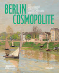Berlin. Cosmopolite - Die versunkene Welt von Felicie und Carl Bernstein : Die Bernsteins bringen den französischen Impressionismus nach Berlin （2025. 144 S. 100. 25 cm）