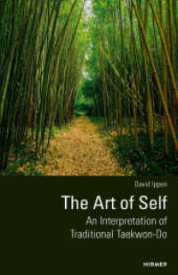 The Art of Self - An Interpretation of Traditional Taekwon-Do : 2nd edition （2. Aufl. 2025. 128 S. 1. 21 cm）