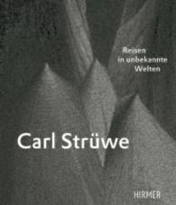 Carl Struewe : Reisen in Unbekannte Welten