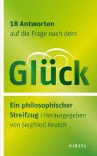 18 Antworten auf die Frage nach dem Glück : Ein philosophischer Streifzug （2011. 232 S.）
