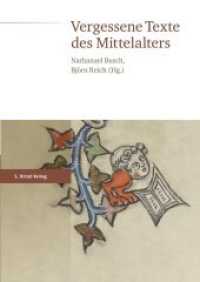 Vergessene Texte des Mittelalters （2014. 304 S. 76 SW-Abb. 240.0 mm）
