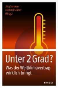 Unter 2 Grad? : Was der Weltklimavertrag wirklich bringt （2016. 320 S. 16 schw.-w. Abb., 1 schw.-w. Tab. 205 mm）