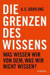 Die Grenzen des Wissens : Was wissen wir von dem, was wir nicht wissen? | Entdeckungen und Forschungen der letzten Jahre zeigen: Zunehmendes Wissen steigert unsere Unwissenheit. Die Evolution des Wissens, spannend erzählt （2023. 445 S. 210 mm）