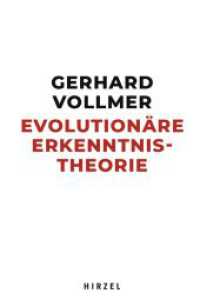 Evolutionäre Erkenntnistheorie (Hirzel Klassiker (weiße Reihe)) （9. Aufl. 2023. IV, 364 S. 12 schw.-w. Abb., 6 schw.-w. Tab. 210 mm）