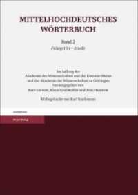 Mittelhochdeutsches Wörterbuch. Zweiter Band : êvüegerin - iruele （2022. XX, 996 S. 297 mm）