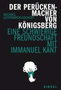 Der Perückenmacher von Königsberg : Eine schwierige Freundschaft mit Immanuel Kant. (Hirzel literarisches Sachbuch Band 6) （2024. 200 S. 190.0 mm）