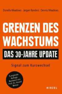 Grenzen des Wachstums - Das 30-Jahre-Update : Signal zum Kurswechsel （9. Aufl. 2024. XXXII, 328 S. 88 schw.-w. Abb., 9 schw.-w. Tab. 230 mm）