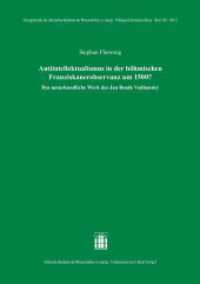 Antiintellektualismus in der böhmischen Franziskanerobservanz um 1500? : Das naturkundliche Werk des Jan Bosak Vodnansky (Sitzungsberichte der Sächsischen Akademie der Wissenschaften zu Leipzig. Philologisch- historische Klas) （2024. 49 S. 210 mm）