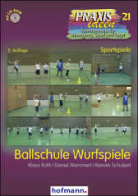 Ballschule Wurfspiele, m. 1 CD-ROM (Praxisideen - Schriftenreihe für Bewegung, Spiel und Sport 21) （2. Aufl. 2013. 152 S. 21 cm）