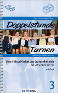 Doppelstunde Turnen : Unterrichtseinheiten und Stundenbeispiele für Schule und Verein (Doppelstunde Sport 3) （4., überarb. Aufl. 2024. 176 S. 24 cm）