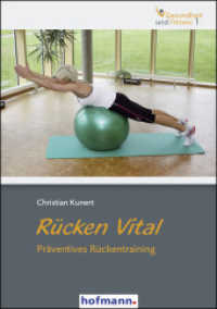 Rücken Vital : Präventives Rückentraining (Gesundheit und Fitness 1) （1. Aufl. 2012. 160 S. m. zahlr. Farbabb. 21 cm）
