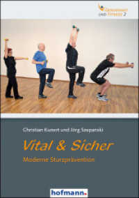 Vital & Sicher : Moderne Sturzprävention (Gesundheit und Fitness Bd.2) （2014. 192 S. 210 mm）