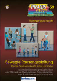 Bewegte Pausengestaltung, m. 1 CD-ROM : Übungs-/Spielesammlung für Lehrer und Schüler (Praxisideen - Schriftenreihe für Bewegung, Spiel und Sport 59) （1., Auflage. 2014. 160 S. 21 cm）