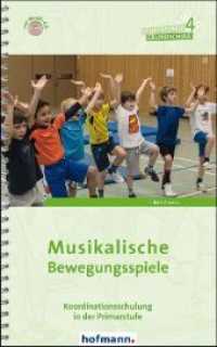 Musikalische Bewegungsspiele, m. 1 Audio-CD : Koordinationsschulung in der Primarstufe (Sportstunde Grundschule .4) （2018. 176 S. 24 cm）