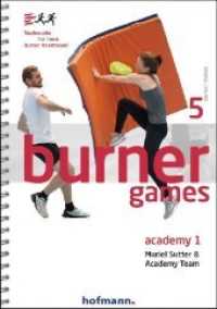 Burner Games Academy 1 : Nachwuchs für neue Burner Abenteuer! (Burner Motion .9) （2019. 72 S. 21 cm）