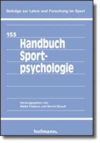 Handbuch Sportpsychologie (Beiträge zur Lehre und Forschung im Sport 153) （1., Auflage. 2006. 352 S. 21 cm）