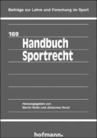 Handbuch Sportrecht (Beiträge zur Lehre und Forschung im Sport 169) （1., Auflage. 2009. 292 S. 21 cm）