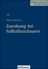 Zuordnung bei Fußballzuschauern (Beiträge zur Lehre und Forschung im Sport 183) （2014. 232 S. 21 cm）