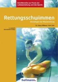 Rettungsschwimmen : Grundlagen der Wasserrettung (Schriftenreihe zur Praxis der Leibeserziehung und des Sports 81) （5. Aufl. 2010. 344 S. m. 212 zweifarb. Abb. 21 cm）
