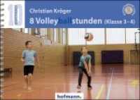 8 Volleyballstunden (Klasse 3-4) (Sportpocket .10) （2019. 64 S. 10.5 x 14.8 cm）