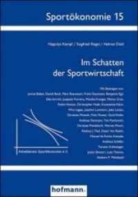 Im Schatten der Sportwirtschaft : Herausgegeben von Arbeitskreis Sportökonomie e.V. (Sportökonomie 15) （1., Auflage. 2013. 344 S. m. Abb. 21 cm）