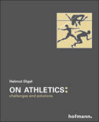 On Athletics : challenges and solutions （2015. 294 S. 21 cm）