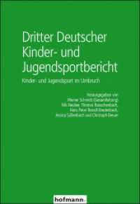 Dritter Deutscher Kinder- und Jugendsportbericht : Kinder- und Jugendsport im Umbruch （2015. 640 S. 24 cm）