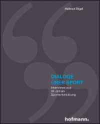 Dialoge über Sport : Interviews aus 30 Jahren Sportentwicklung （2016. 408 S. 21 cm）