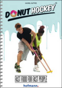 Donut Hockey® : Fast Food for Fast People （2017. 128 S. 21 cm）