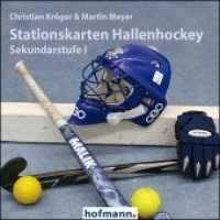 Stationskarten Hallenhockey, CD-ROM : Sekundarstufe I (Arbeits- und Stationskarten) （2017. 119 S. 148 x 127 mm）