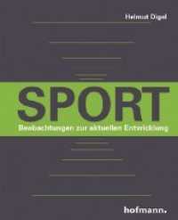 Sport - Beobachtungen zur aktuellen Entwicklung （2019. 244 S. 21 cm）
