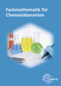 Fachmathematik für Chemielaboranten (Fachmathematik für Chemielaboranten) （2014. 311 S. 240 mm）