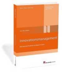 Innovationsmanagement : Betriebliche Probleme strategisch lösen （2. Aufl. 2018. 100 S. 24 cm）