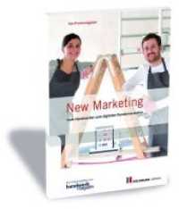 New Marketing : Vom Handwerker zum digitalen Kundenversteher. Ein Praxisratgeber von handwerk, magazin (hm-Praxisratgeber)