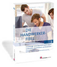 Die Handwerker-Fibel, Band 2 : Zur Vorbereitung auf die Meisterprüfung Teil III, Gründungs- und Übernahmeaktivitäten vorbereiten, durchführen und bewertenruch （61. Aufl. 2023. 304 S. 24 cm）