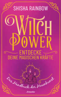 WitchPower - Entdecke deine magischen Kräfte : Das Handbuch der Hexenkunst （5. Aufl. 2022. 320 S. 54 SW-Abb. 221 mm）