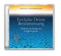 Entfalte Deine Bestimmung, 1 Audio-CD : Meditativ die Energie des Erfolgs freisetzen （2003）