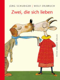 Zwei, die sich lieben （12. Aufl. 2012. 48 S. 20. 21.6 cm）