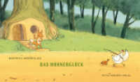 Das Hühnerglück (Hühnerdieb Bd.3) （3. Aufl. 2018. 24 S. m. zahlr. bunten Bild. 15.6 x 26.8 cm）