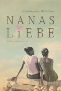 Nanas Liebe （2014 188 S.  21.5 cm）