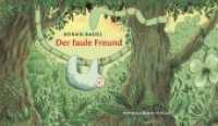 Der faule Freund （3. Aufl. 2015 24 S. m. zahlr. bunten Bild. 15.5 x 27 cm）