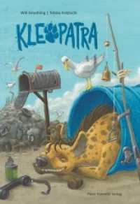 Kleopatra : Bilderbuch （2015 32 S. m. zahlr. bunten Bild. 32.6 cm）