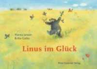 Linus im Glück : Bilderbuch （2016. 24 S. 21.6 x 30.2 cm）