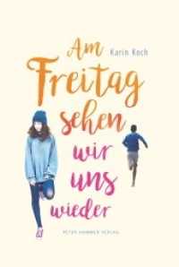 Am Freitag sehen wir uns wieder （2017 210 S.  21.5 cm）