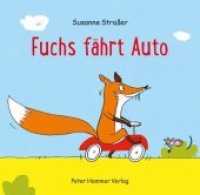 Fuchs fährt Auto （6. Aufl. 2020. 26 S. m. zahlr. bunten Bild. 21 x 21.5 cm）