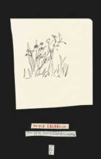 Aus den Skizzenbüchern : Begegnungen (Wolf Erlbruch: Aus den Skizzenbüchern 3) （2020. 72 S. Skizzen: unretuschiert und formatgetreu. 26.6 cm）