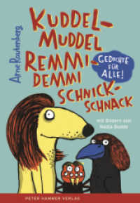 kuddelmuddel remmidemmi schnickschnack : Gedichte für alle （3. Aufl. 2020. 48 S. Mit zahlreichen farbigen Illustrationen. 23.7 cm）